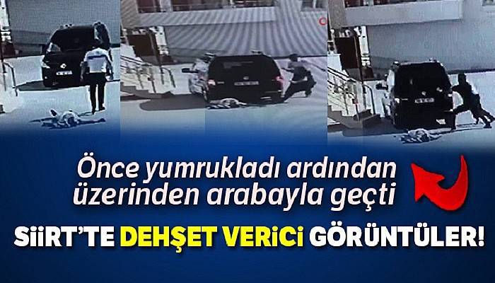 Kavgada yere yığılan adamın üzerinden arabayla geçti