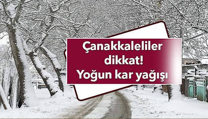 Çanakkale için kar yağışı uyarısı 