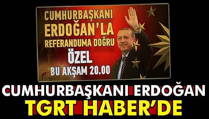  Cumhurbaşkanı Recep Tayyip Erdoğan TGRT Haber'de