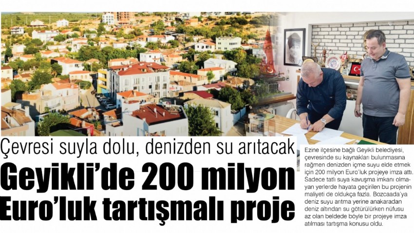 Çevresi suyla dolu, denizden su arıtacak, Geyikli’de 200 milyon Euro’luk tartışmalı proje