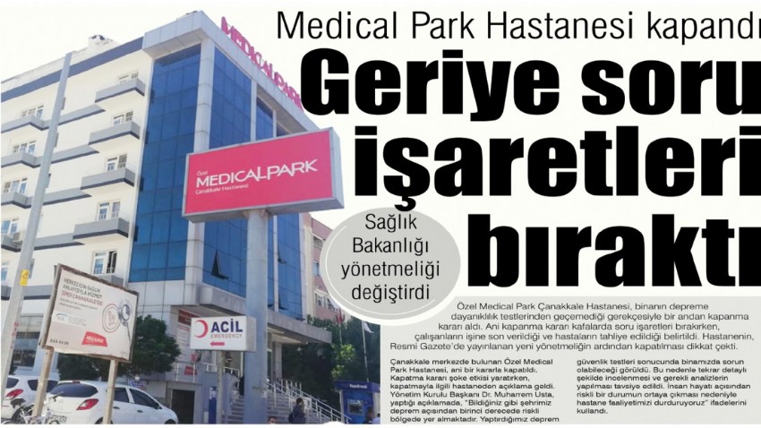 Medical Park Hastanesi kapandı, geriye soru işaretleri bıraktı