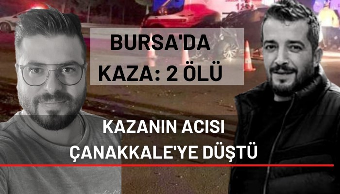  Kazanın acısı Çanakkale’ye düştü!