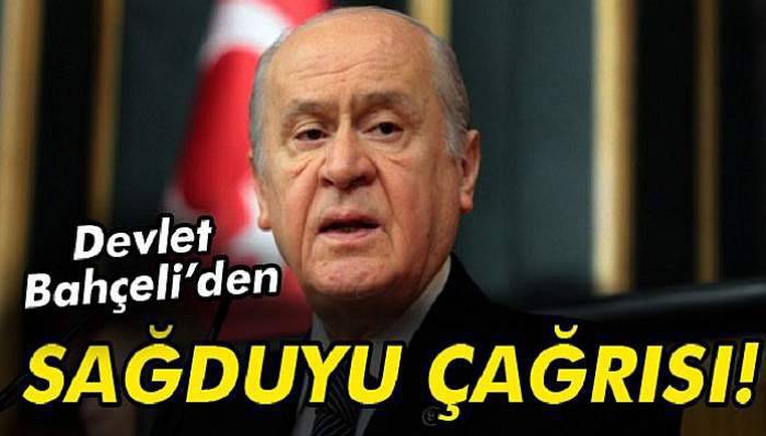 Bahçeli’den sağduyu çağrısı