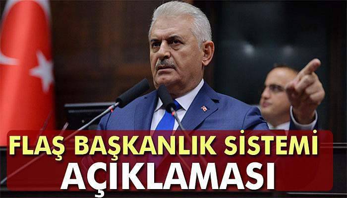 Başbakan'dan flaş Başkanlık Sistemi açıklaması