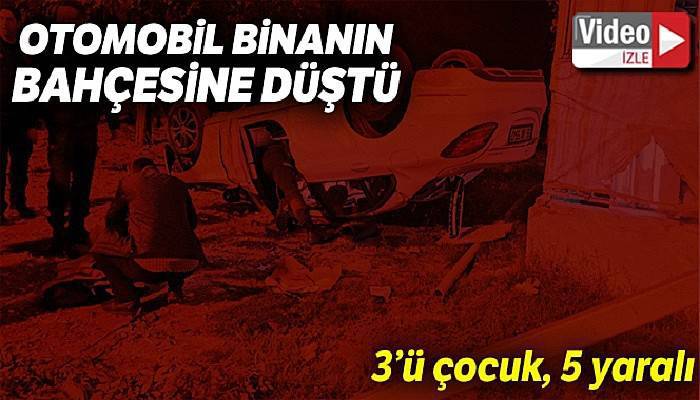 Şanlıurfa'da otomobil binanın bahçesine düştü: 3'ü çocuk 5 yaralı