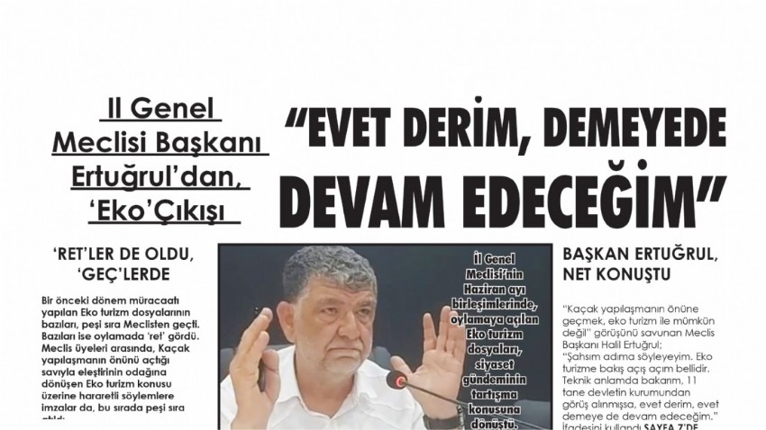     İl Genel Meclisi Başkanı Ertuğrul’dan, ‘Eko’ Çıkışı  “EVET DERİM, DEMEYE DE DEVAM EDECEĞİM”