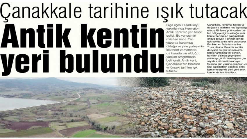 Çanakkale tarihine ışık tutacak, antik kentin yeri bulundu