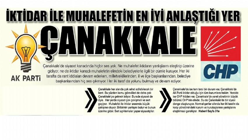 İktidar ile Muhalefetin en iyi anlaştığı yer Çanakkale