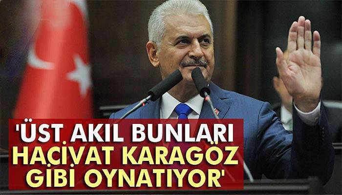 Yıldırım: 'Üst akıl bunları Hacivat Karagöz gibi oynatıyor'