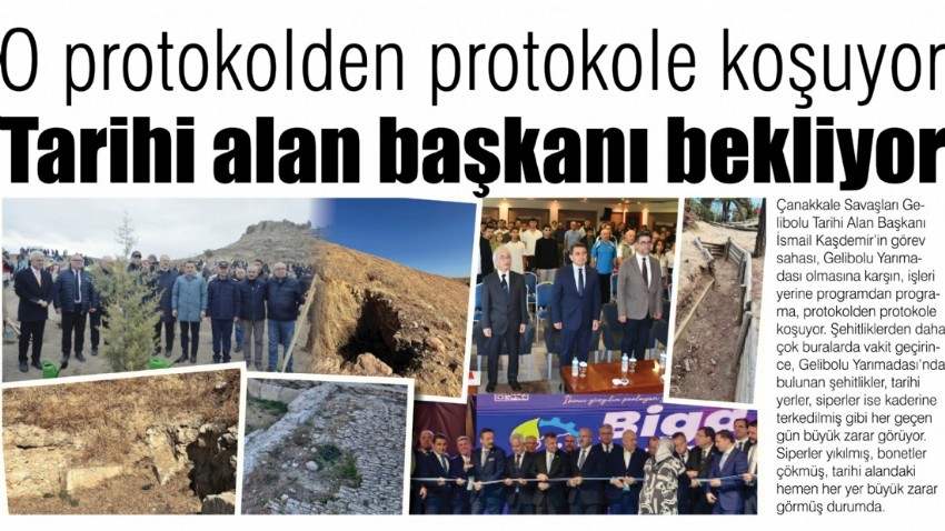 O protokolden protokole koşuyor, tarihi alan, başkanı bekliyor