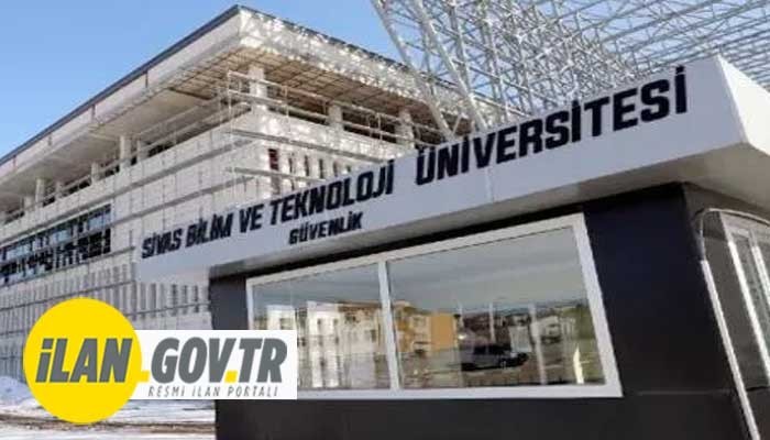 SİVAS BİLİM VE TEKNOLOJİ ÜNİVERSİTESİ ÖĞRETİM ÜYESİ ALACAK