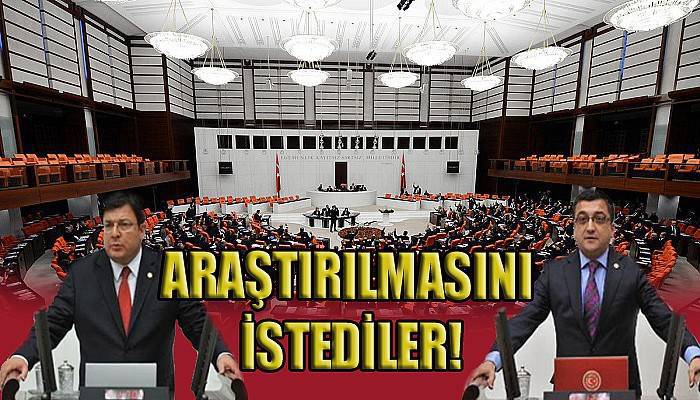 Araştırılmasını İstediler!