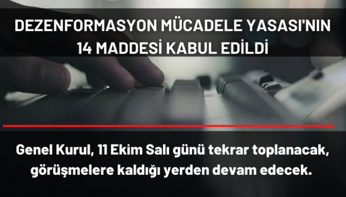 Dezenformasyonla Mücadele Yasası’nın 14 maddesi kabul edildi