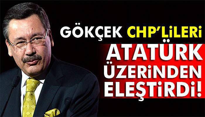 Gökçek, CHP’lileri Atatürk üzerinden eleştirdi