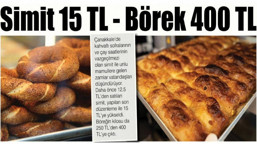 Simit 15 TL - Börek 400 TL 