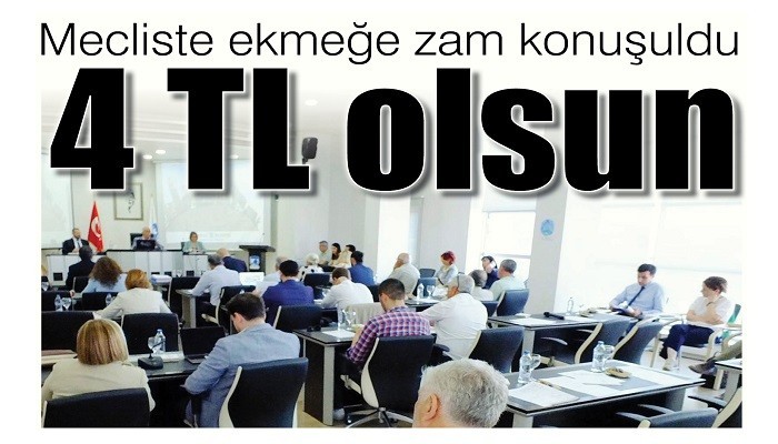 Mecliste ekmeğe zam konuşuldu: 4 TL olsun