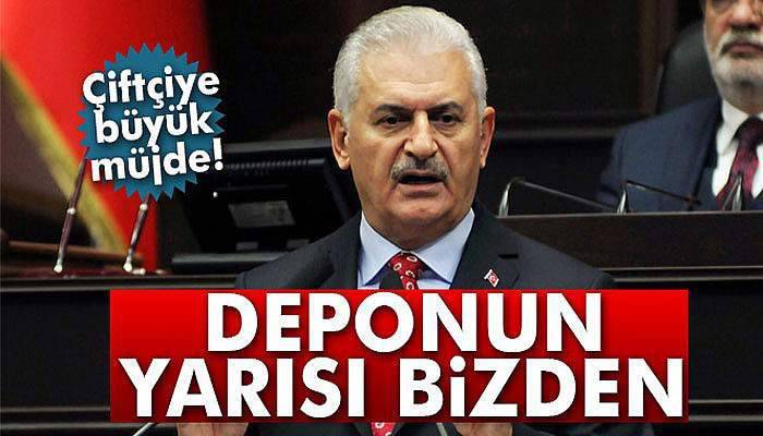 Başbakan Yıldırım'dan çiftçiye müjde: 'Deponun yarısı bizden'