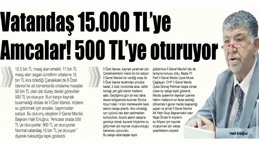 Vatandaş 15000 TL’ye, Amcalar! 500 TL’ye oturuyor