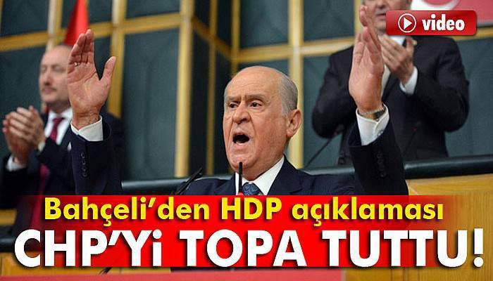 Bahçeli’den CHP’ye çok sert eleştiri!