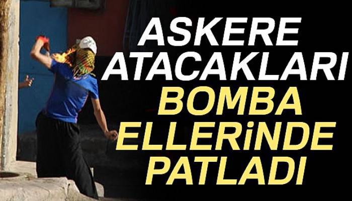 Teröristlerin bombaları ellerinde patlamış