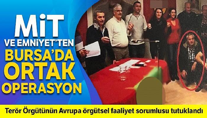 MİT ve Emniyet'ten Bursa'da ortak operasyon