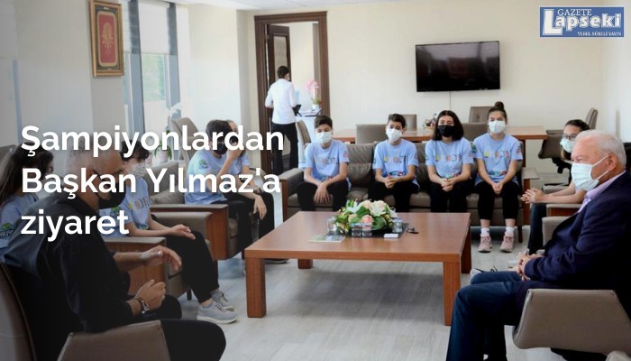 Şampiyonlardan Başkan Yılmaz'a ziyaret