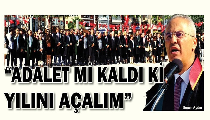 AYDIN 'ADALET Mİ KALDI Kİ YILINI AÇALIM' (VİDEO)