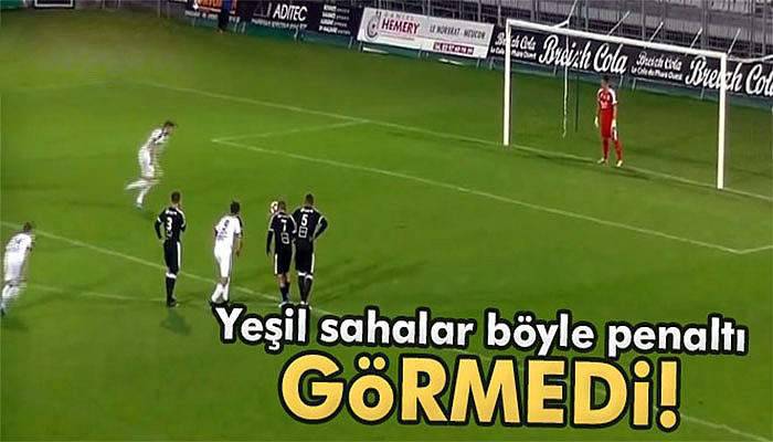 Futbol sahalarında böyle penaltı görülmedi