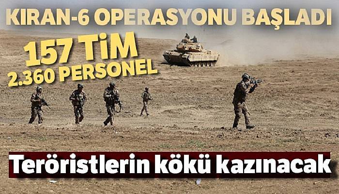 Kıran-6 operasyonu başladı