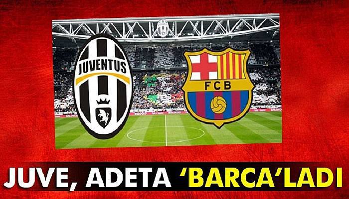 Juve Barca'ladı