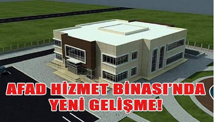 AFAD Hizmet Binası'nda yeni gelişme