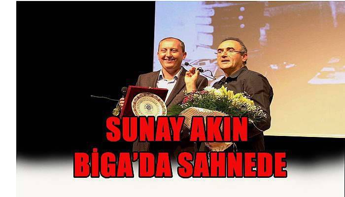 Sunay Akın Biga'da sahne aldı