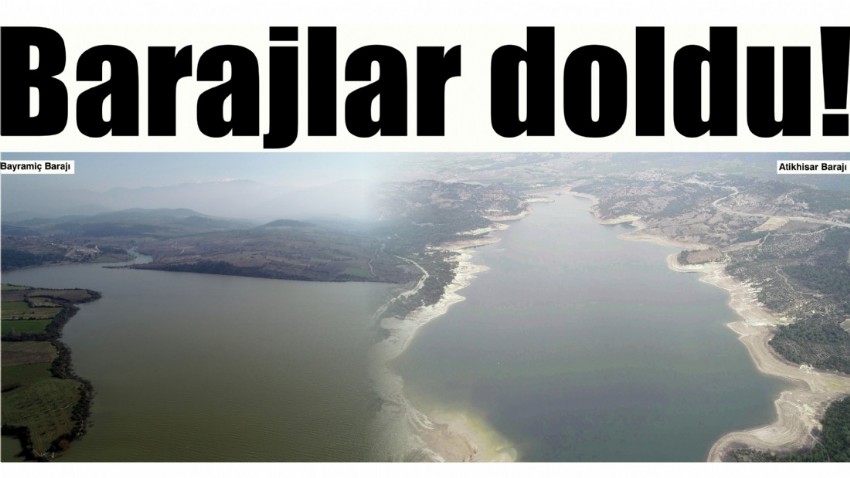 Barajlar doldu!