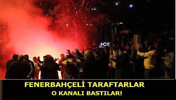  Fenerbahçeli taraftarlar televizyon kanalı bastı