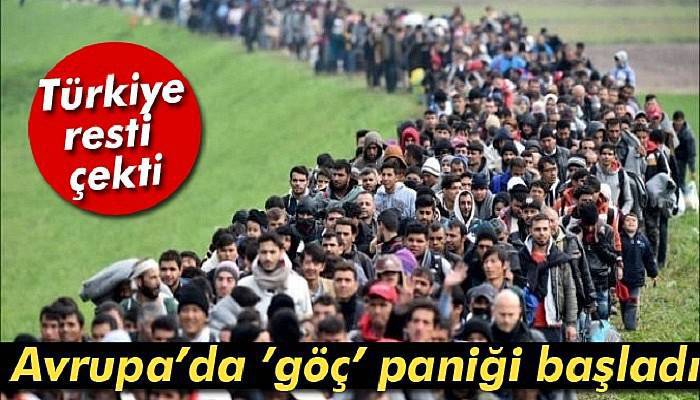 Türkiye rest çekti! Avrupa’da ’göç’ paniği başladı