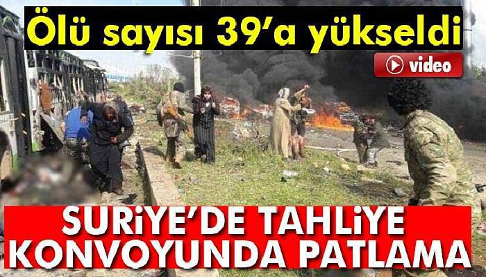 Suriye'deki konvov geçişi sırasında meydana gelen patlamada ölü sayısı 39'a yükseldi