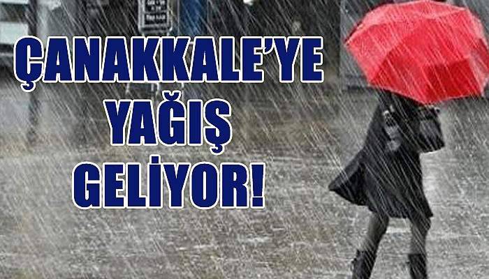 Çanakkale'ye yağış geliyor