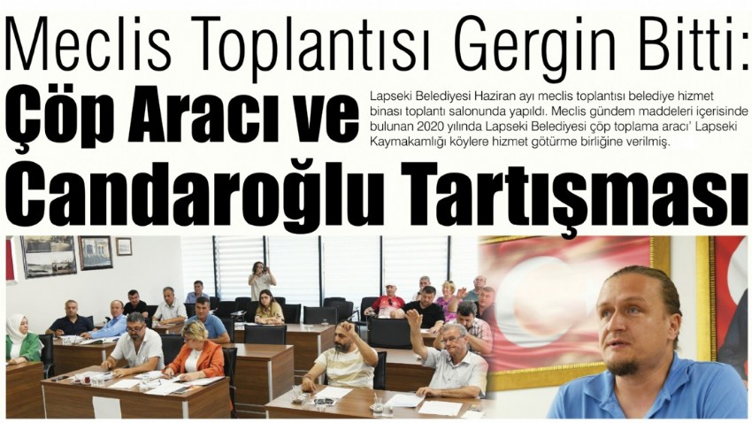 Meclis Toplantısı Gergin Bitti: Çöp Aracı ve Candaroğlu Tartışması