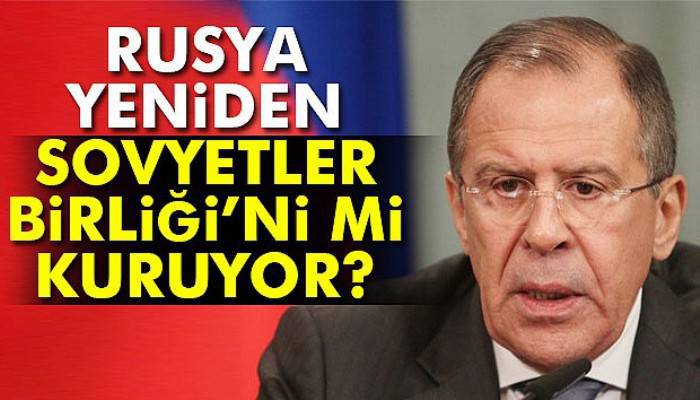 Rus Dışişleri Bakanı Lavrov: Rusya'nın Sovyetler Birliği'ni yeniden kurma iddiası yok