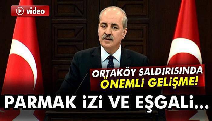 Kurtulmuş: Teröristin parmak izine ve eşgaline ulaşılmıştır