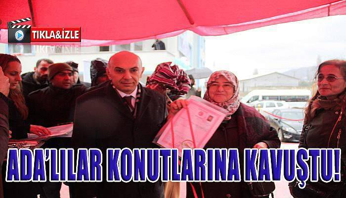 Ada'lılar konutlarına kavuştu