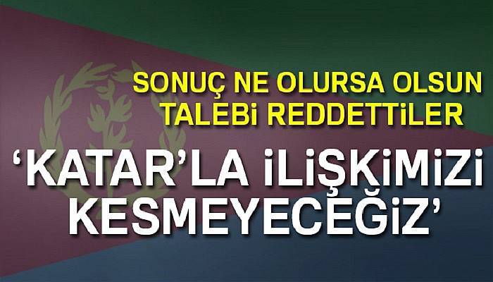  Eritre, Katar ile ilişkilerini kesmeyecek