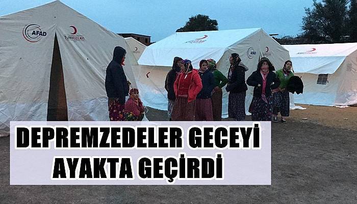 Depremzedeler Geceyi Ayakta Geçirdi