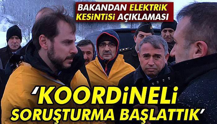 Bakan Albayrak elektrik kesintileri hakkında bilgi verdi