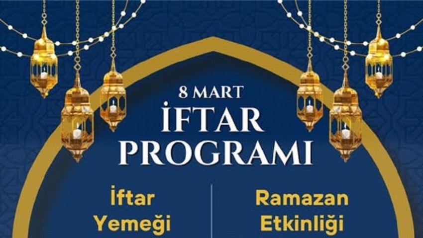 Ramazan’ın Bereketini Birlikte Paylaşmak İçin İftar Programımıza Davetlisiniz