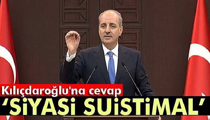 Kurtulmuş'tan, Kılıçdaroğlu'na cevap