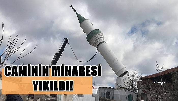 Hasarlı Caminin Minaresi Yıkıldı