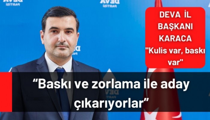 “Baskı ve zorlama ile aday çıkarıyorlar”