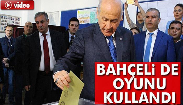 MHP lideri Bahçeli oyunu Ankara'da kullandı