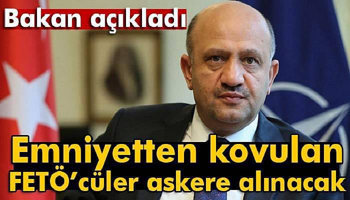  Emniyet'ten kovulan FETÖ'cüler askere alınacak